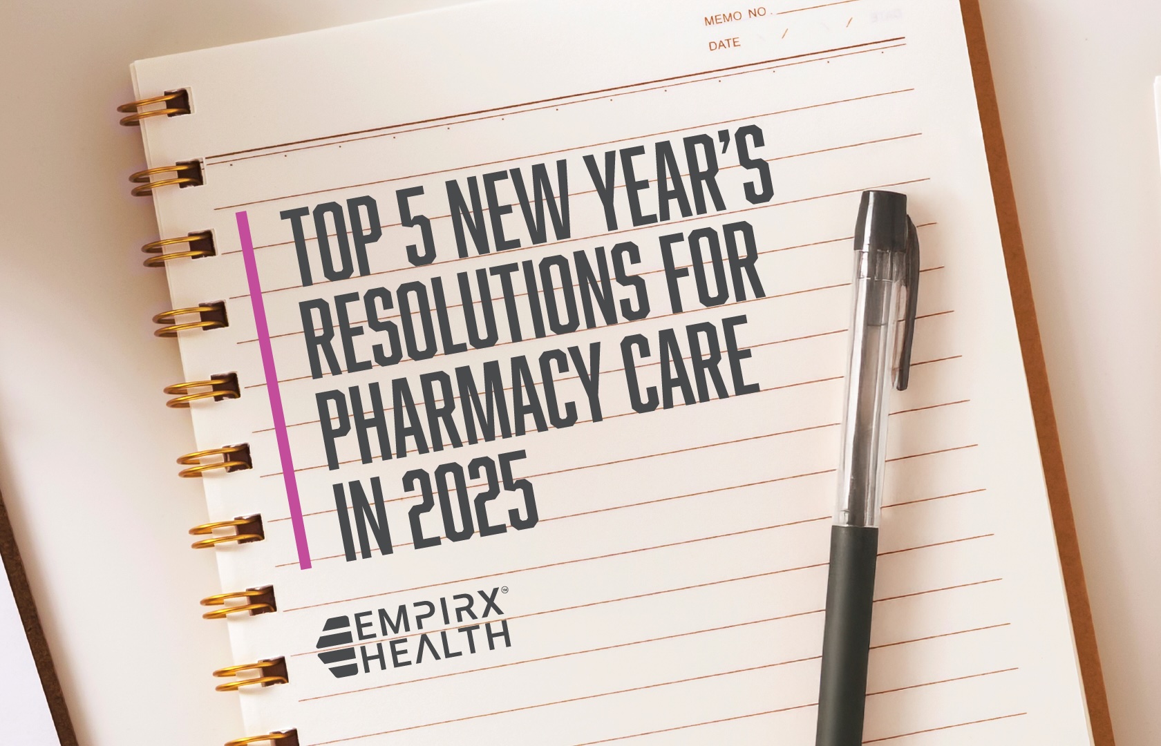 Top 5 New Year’s Resolutions For Pharmacy Care in 2025 EmpiRx Health